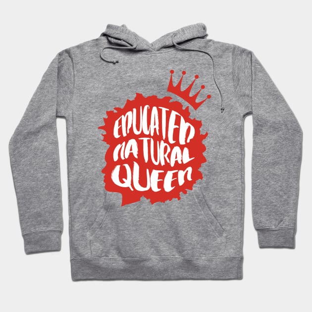 Educated Natural Queen Hoodie by papillon